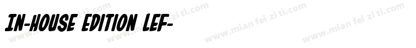 In-House Edition Lef字体转换